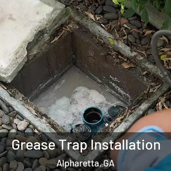  Grease Trap Installation Alpharetta, GA