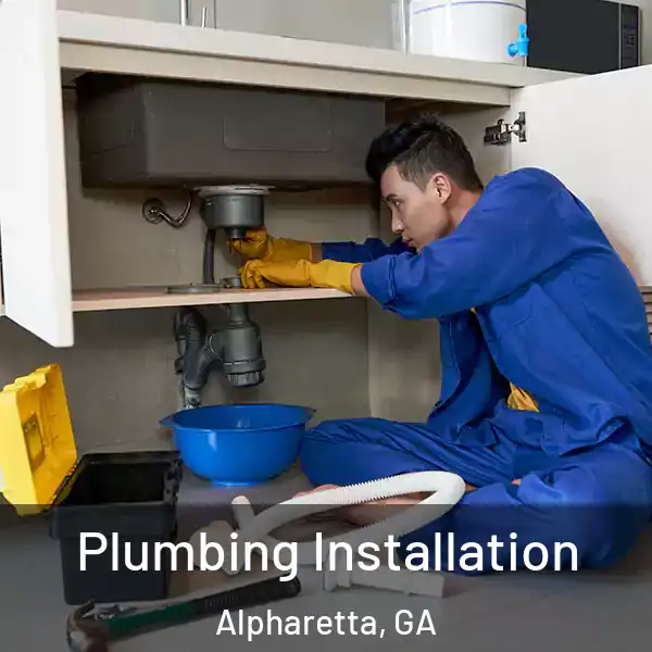  Plumbing Installation Alpharetta, GA